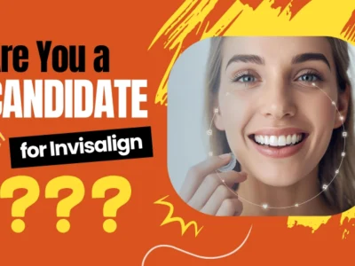 Are You a Candidate for Invisalign? What Makes You a Perfect Fit