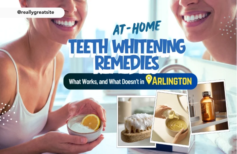 Teeth Whitening Remedies at home Arlington