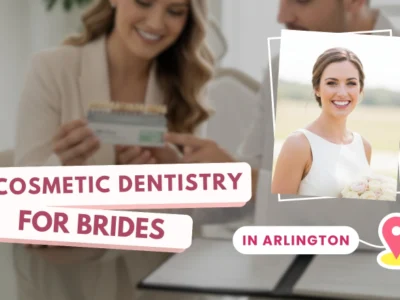 Cosmetic Dentistry for Brides in Arlington: Wedding Smiles
