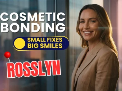 Cosmetic Bonding in Rosslyn: Small Fixes, Big Smiles