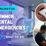 Common Dental Emergencies in Arlington
