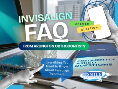 Invisalign FAQs from Arlington Orthodontists